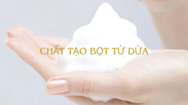 Chất tạo bọt từ dừa