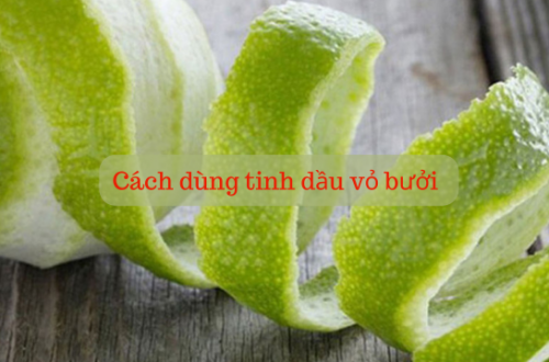 Cách dùng tinh dầu vỏ bưởi