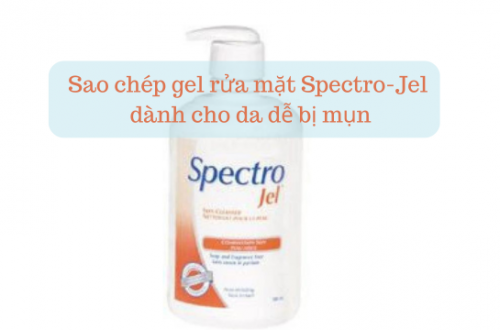 Sao chép gel rửa mặt Spectro-Jel dành cho da dễ bị mụn