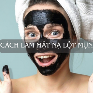 Cách làm mặt nạ lột mụn