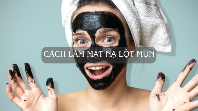 Cách làm mặt nạ lột mụn