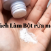 Cách làm bột rửa mặt